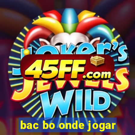 bac bo onde jogar